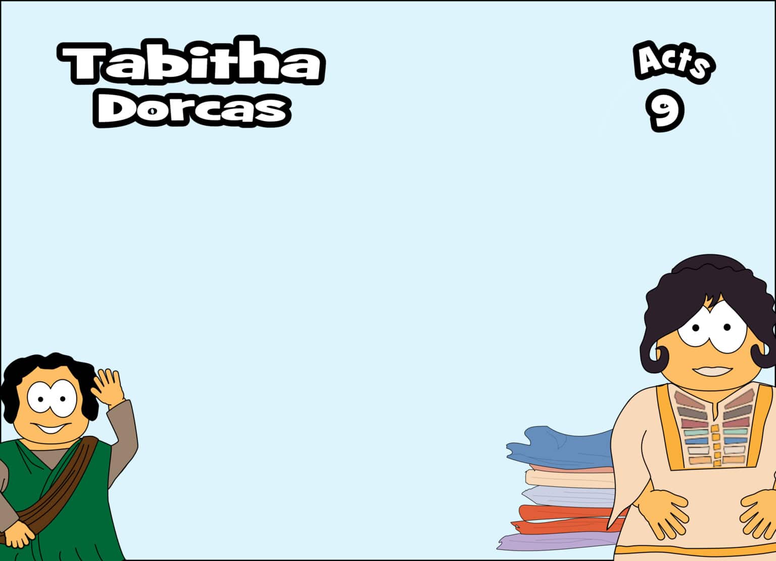 Tabitha / Dorcas (Acts 9) | Character Images - Jesus Without Language