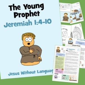 The Young Prophet - Jeremiah 1 - Jesus Without Language